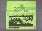 The Doobie Brothers - China Grove / Evil Woman, Gebruikt, Overige genres, 7 inch, Single