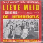DE  HEIKREKELS  --  LIEVE  MEID, Cd's en Dvd's, Vinyl Singles, Nederlandstalig, 7 inch, Zo goed als nieuw, Single