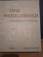 Ons wereldbeeld Deel 1 waar wij wonen 1957, Gelezen, Ophalen of Verzenden, Landkaart, 1800 tot 2000