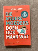 Elsbeth Teeling - Die andere moeders doen ook maar wat, Ophalen of Verzenden, Zo goed als nieuw, Elsbeth Teeling