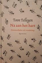 Toon Tellegen - Na aan het hart, Boeken, Literatuur, Ophalen of Verzenden, Zo goed als nieuw, Toon Tellegen