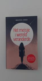 Machiel Hoek - Het meisje dat de wereld veranderde, Ophalen of Verzenden, Gelezen, Machiel Hoek
