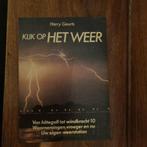 Kijk op het Weer - Harry Geurts, Ophalen of Verzenden, Gelezen, Overige onderwerpen, Harry Geurts