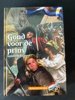 Goud voor de prins - Janwillem Blijdorp, Ophalen of Verzenden, Gelezen, Fictie algemeen