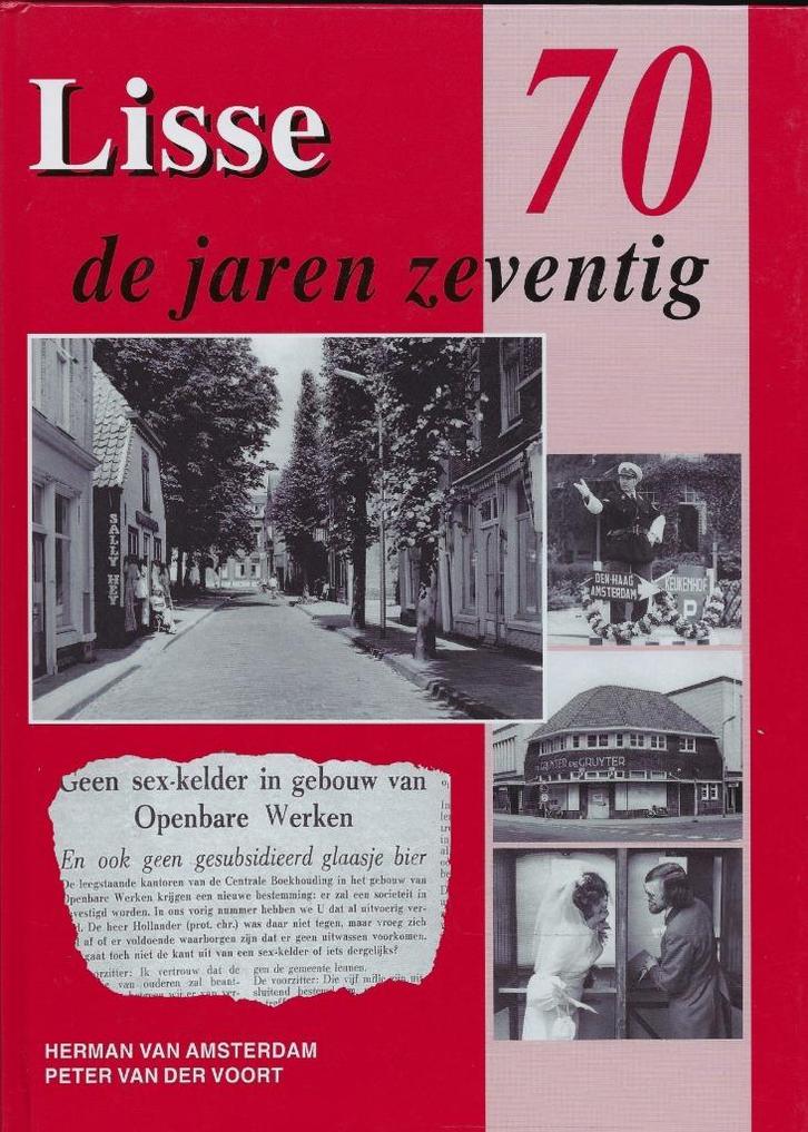 LISSE DE JAREN ZEVENTIG., Boeken, Geschiedenis | Stad en Regio, Zo goed als nieuw, Ophalen of Verzenden