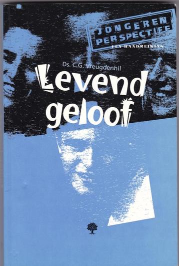 Vreugdenhil, Ds. C.G. - Levend geloof beschikbaar voor biedingen