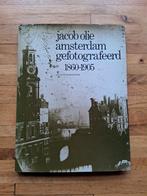 Amsterdam gefotografeerd 1860-1905 geschiedenis fotoboek, Ophalen of Verzenden, 20e eeuw of later, Zo goed als nieuw