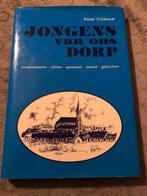 Jongens van ons dorp - Karel Clybouw, Boeken, Politiek en Maatschappij, Nederland, Maatschappij en Samenleving, Ophalen of Verzenden