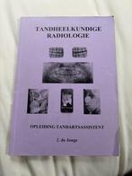 Tandheelkundige Radiologie - Opleiding Tandartsassistent, Ophalen of Verzenden, Beta, Gelezen, MBO