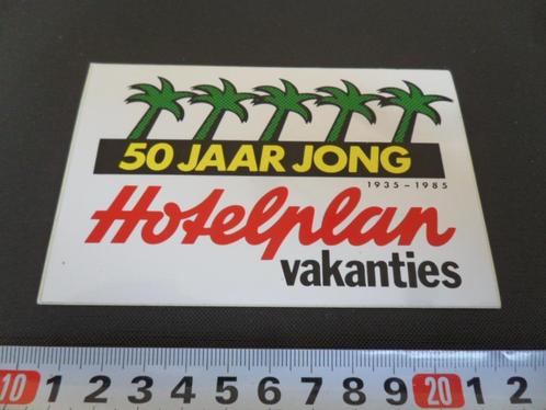 sticker Hotelplan Vakanties 50 jaar jong 1935 -1985, Verzamelen, Stickers, Zo goed als nieuw, Bedrijf of Vereniging, Ophalen
