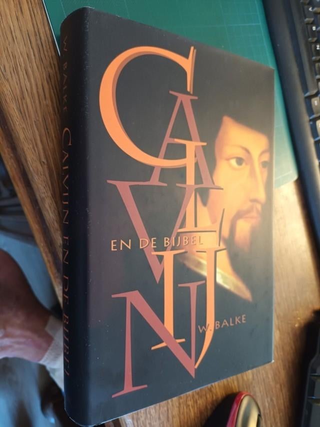 Balke, W. - Calvijn en de Bijbel, Ophalen of Verzenden, Gelezen, Balke, W., Christendom | Protestants