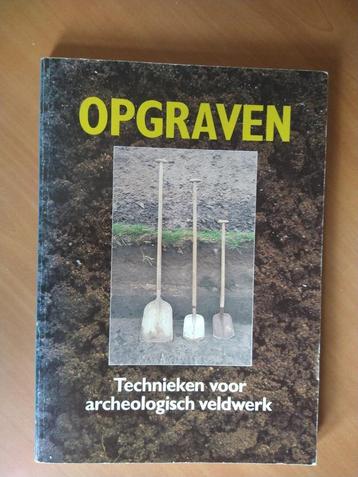 Opgraven. Technieken voor archeologisch veldwerk. Warringa beschikbaar voor biedingen