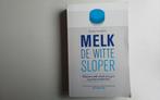 Melk de witte sloper, Gelezen, Ophalen of Verzenden