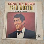 Dean Martin - Come On Down / Down Home - Single, Gebruikt, 7 inch, Single, Ophalen of Verzenden