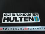 sticker Gilze Rijen houdt ( van )  HULTEN, Hobby en Vrije tijd, Ophalen, Zo goed als nieuw, Sticker