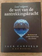 Leef volgens de wet van de aantrekkingskracht, Boeken, Spiritualiteit algemeen, Ophalen of Verzenden, Zo goed als nieuw, Jack Canfield; D.D. Watkins