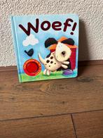 Woef! Leuk kinderboek met geluid, Boeken, Kinderboeken | Baby's en Peuters, Ophalen of Verzenden, Zo goed als nieuw, Uitklap-, Voel- of Ontdekboek