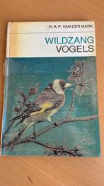 Wildzang vogels - R.R.P. Van der Mark, Boeken, Ophalen of Verzenden, Vogels