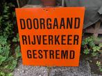 Stalen bord doorgaand rijverkeer gestremd, Ophalen of Verzenden, Gebruikt