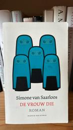 Simone van Saarloos - De vrouw die, Ophalen of Verzenden, Zo goed als nieuw, Nederland, Simone van Saarloos