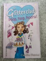 C. Plaisted - de glitterclub:  Hiep, hiep, hoera!, Ophalen of Verzenden, Zo goed als nieuw, C. Plaisted