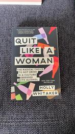 Holly Whitaker - Quit like a woman, Ophalen of Verzenden, Zo goed als nieuw