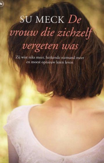De Vrouw Die Zichzelf Vergeten Was - Su Meck BOEK beschikbaar voor biedingen