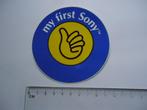 sticker oud My first SONY brandsteder electronics firato oud, Verzenden, Zo goed als nieuw, Bedrijf of Vereniging