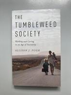 The Tumbleweed Society ( Working and Caring in an Insecure A, Ophalen of Verzenden, Zo goed als nieuw, Allison J. Pugh