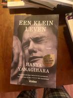 Een Klein Leven - Hanya Yanagihara, Ophalen of Verzenden, Zo goed als nieuw, Nederland