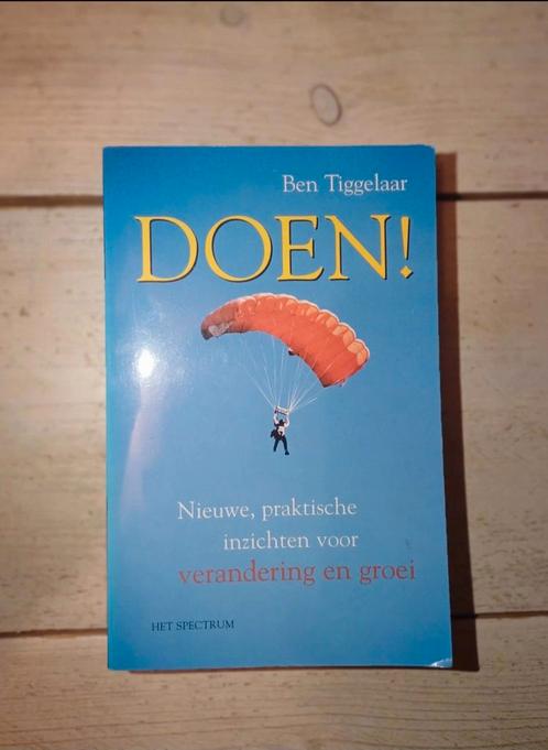 Ben Tiggelaar - Doen!, Boeken, Esoterie en Spiritualiteit, Zo goed als nieuw, Overige onderwerpen, Ophalen of Verzenden