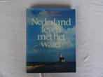 Nederland leven met het water, Boeken, Geschiedenis | Vaderland, Zo goed als nieuw, Ophalen