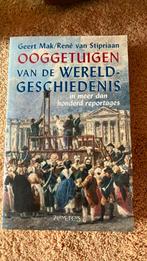 Geert Mak/R. van Stipriaan - Ooggetuigen wereldgeschiedenis, Ophalen of Verzenden, Zo goed als nieuw, R. van Stipriaan; Geert Mak
