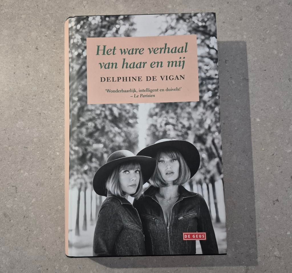 Delphine de Vigan - Het ware verhaal van haar en mij, Ophalen of Verzenden, Zo goed als nieuw