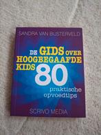 De Gids over Hoogbegaafde Kids - Sandra van Bijsterveld, Ophalen of Verzenden, Zo goed als nieuw, Opvoeding tot 6 jaar, Sandra van Bijsterveld