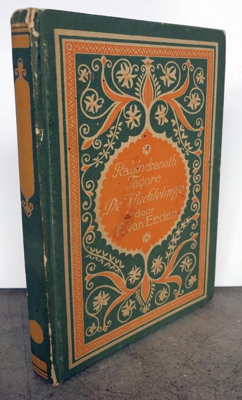 Tagore, Rabindranath - De vluchtelinge (1923 1e dr.), Antiek en Kunst, Antiek | Boeken en Bijbels, Ophalen of Verzenden