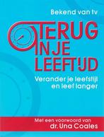 Terug in je leeftijd - Una Coales, Dieet en Voeding, Ophalen of Verzenden, Una Coales, Zo goed als nieuw