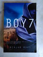 Mirjam Mous - Boy 7, Boeken, Kinderboeken | Jeugd | 13 jaar en ouder, Ophalen of Verzenden, Zo goed als nieuw, Mirjam Mous