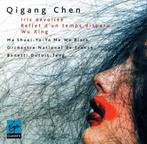 Qigang Chen -Iris Dévoilée/Reflet D'un Temps Disparu/Wu Xing, Orkest of Ballet, Gebruikt, Ophalen of Verzenden, Modernisme tot heden
