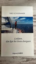 Theo Schoenaker - Loslaten, dan kan het leven doorgaan, Ophalen of Verzenden, Zo goed als nieuw, Theo Schoenaker