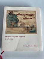 Een allerneeteligst caracter - Judith van Dorth, Ophalen of Verzenden, Zo goed als nieuw, Kunst en Cultuur