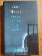Onze zielen bij nacht - Kent Haruf, Boeken, Ophalen of Verzenden, Zo goed als nieuw, Nederland, Kent Haruf
