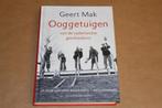 Ooggetuigen van de vaderlandse geschiedenis - Geert Mak, Boeken, Ophalen of Verzenden, Zo goed als nieuw