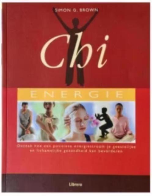 Chi (Energie) Simon G Brown, Boeken, Esoterie en Spiritualiteit, Zo goed als nieuw, Instructieboek, Spiritualiteit algemeen, Ophalen of Verzenden