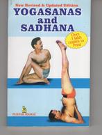 Yogasanas and sadhana Yoga, Ophalen of Verzenden, Gelezen, Meditatie of Yoga, Instructieboek