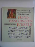 *D. Hogenelst en F. van Oostrom - Handgeschreven wereld, Ophalen of Verzenden, Zo goed als nieuw