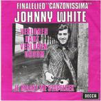 †JOHNNY WHITE: "Verloren hart, verloren droom"/J.W.-SETJE!, Ophalen of Verzenden