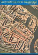 Geen kwaad woord over het Schermereiland! T.Burrie, Verzenden, 20e eeuw of later, Gelezen