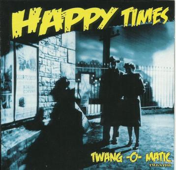 Happy Times - Twang-O-Matic beschikbaar voor biedingen