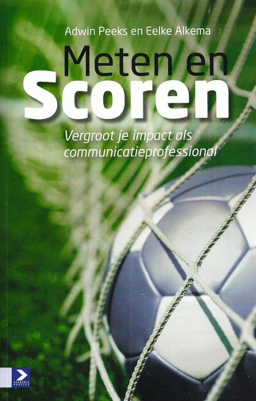 Meten en Scoren / Adwin Peeks & Eelke Alkema / 9789462200999, Boeken, Economie, Management en Marketing, Zo goed als nieuw, Management